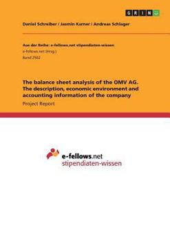 Paperback The balance sheet analysis of the OMV AG. The description, economic environment and accounting information of the company Book