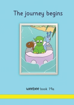 Paperback The journey begins weebee Book 19a Book