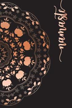 Namaste: Yoga Notebook Yoga Journal For your notes, ideas, sketches Lines, 100 Pages 6 x 9 Diary for Meditation For Yoga teachers & practice