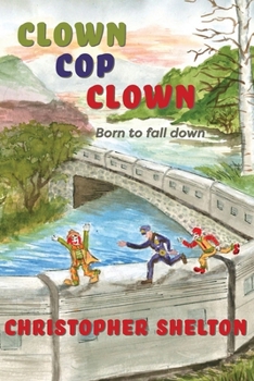 Paperback Clown, Cop, Clown: Born to fall down Book