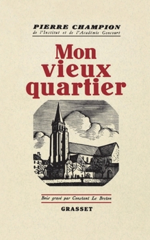 Paperback Mon vieux quartier [French] Book