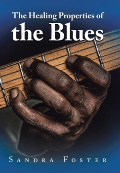 Hardcover The Healing Properties of the Blues Book