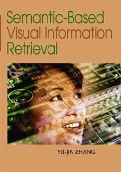 Hardcover Semantic-Based Visual Information Retrieval Book