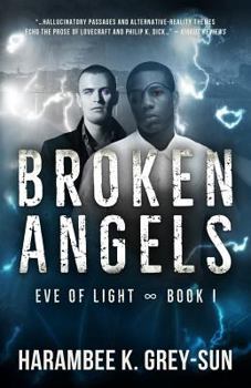 Paperback Broken Angels (Eve of Light, Book I) Book
