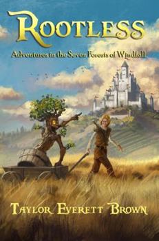 Paperback Rootless: Adventures in the Seven Forests of Windfall Book