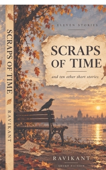 Paperback Scraps of Time: A Collection of Short Stories Book