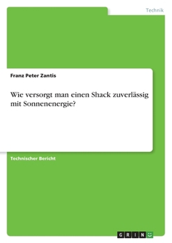 Paperback Wie versorgt man einen Shack zuverlässig mit Sonnenenergie? [German] Book
