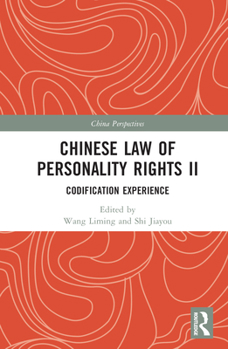 Hardcover Chinese Law of Personality Rights II: Codification Experience Book