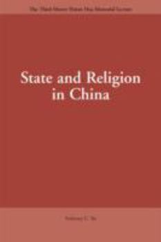 Paperback State and Religion in China: Historical and Textual Perspectives Book