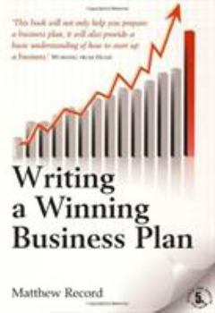 Paperback Writing a Winning Business Plan, 5th Edition: Not Only How to Prepare a Business Plan But Also the Basics of How to Start Up a Business Book