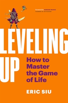 Hardcover Leveling Up: How To Master The Game of Life Book