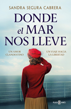Paperback Donde El Mar Nos Lleve / Where the Sea Takes Us [Spanish] Book