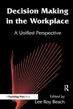 Paperback Decision Making in the Workplace: A Unified Perspective Book