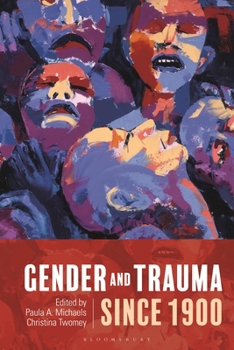 Hardcover Gender and Trauma Since 1900 Book