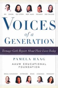 Paperback Voices of a Generation: Teenage Girls Report about Their Lives Today Book