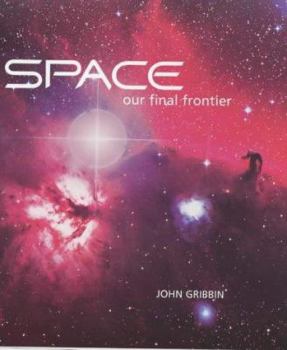 Paperback Space : Our Final Frontier Book