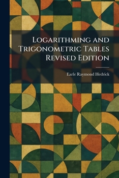 Paperback Logarithming and Trigonometric Tables Revised Edition Book