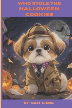 Who Stole the Halloween Cookies (The Daily Adventures of H & P Ranch)