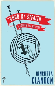 Paperback Good by Stealth: A Golden Age Mystery Book