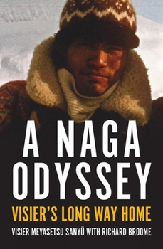 Paperback A Naga Odyssey: Visier's Long Way Home Book