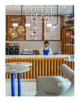 Hardcover Coffee Breaks: Cozy Spaces for Relaxing Book