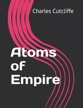 Atoms of Empire