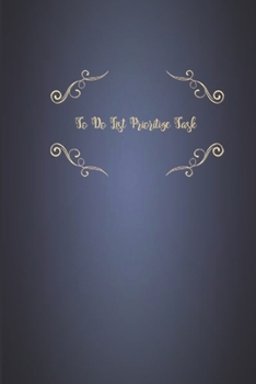 To Do List Prioritize Task: Schedule Organizer Appointment Journal Notebook, Daily Weekly Planner Personal And Business Activities. To Do List And Action Day