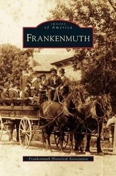 Frankenmuth - Book  of the Images of America: Michigan