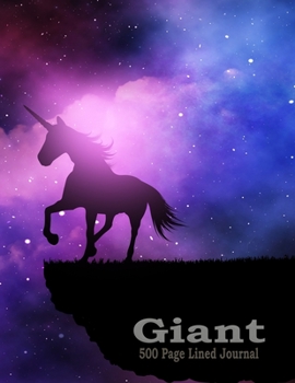 Giant 500 Page Lined Journal: Large Notebook 8.5 x 11 With Unicorn Silhouette Cover