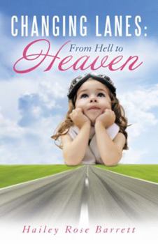 Paperback Changing Lanes: From Hell to Heaven Book