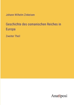 Geschichte des osmanischen Reiches in Europa: Zweiter Theil