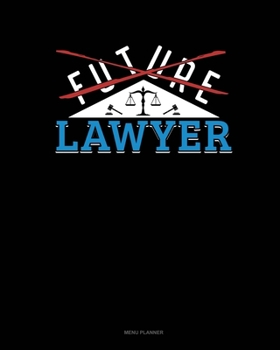 Paperback Future Lawyer: Menu Planner Book