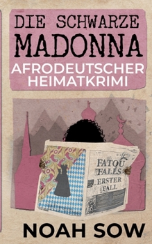 Die Schwarze Madonna - Fatou Falls Erster Fall (German Edition)
