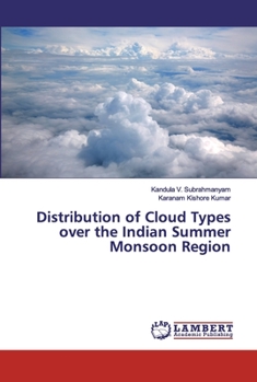 Paperback Distribution of Cloud Types over the Indian Summer Monsoon Region Book