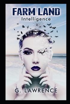 Farm Land: Intelligence (The Farm Land Trilogy) - Book #2 of the Farm Land Trilogy