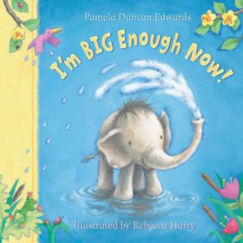 Hardcover I'm Big Enough Now! Book