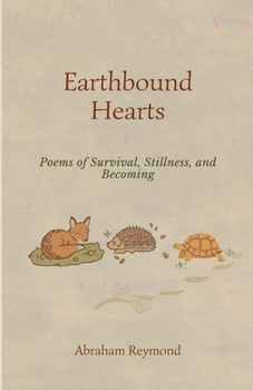 Earthbound Hearts (Verses of Animals and Beasts)