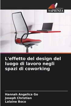 Paperback L'effetto del design del luogo di lavoro negli spazi di coworking [Italian] Book