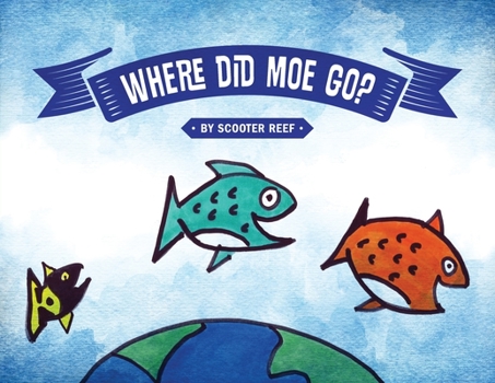 Paperback Where Did Moe Go? Book