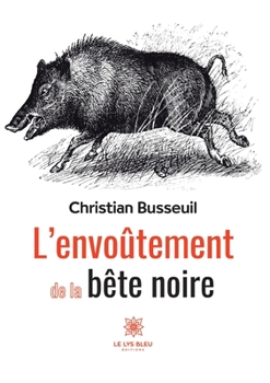 Paperback L'envoûtement de la bête noire [French] Book