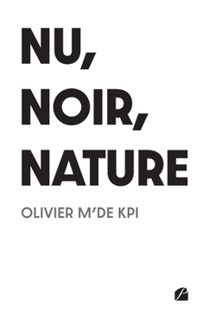 Paperback Nu, noir, nature [French] Book