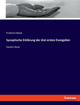 Paperback Synoptische Erklärung der drei ersten Evangelien: Zweiter Band [German] Book