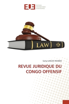 Revue Juridique Du Congo Offensif (French Edition)