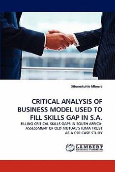 Paperback Critical Analysis of Business Model Used to Fill Skills Gap in S.A. Book