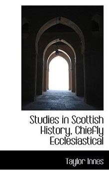 Paperback Studies in Scottish History, Chiefly Ecclesiastical Book