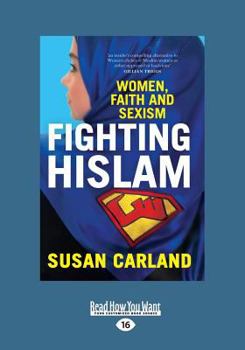 Paperback Fighting Hislam: Women, Faith and Sexism (Large Print 16pt) [Large Print] Book