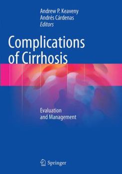 Complications of Cirrhosis: Evaluation and Management