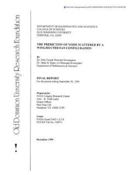 Paperback The Prediction of Noise Scattered by a Wing/Ducted Fan Configuration Book