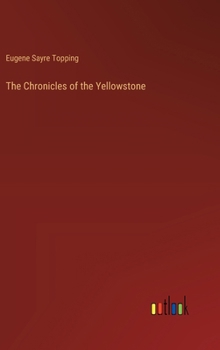 Hardcover The Chronicles of the Yellowstone Book