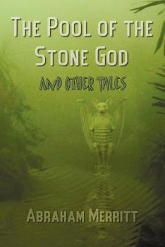 Paperback The Pool of the Stone God and Other Tales Book